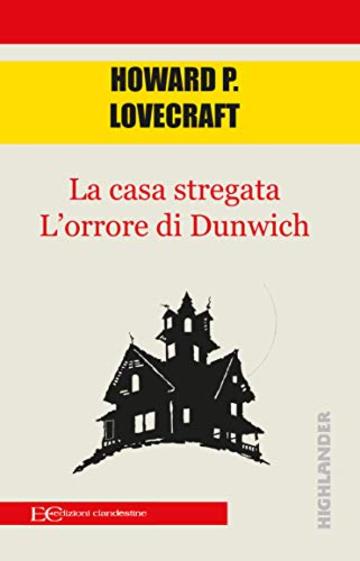 La casa stregata - L'orrore di Dunwich