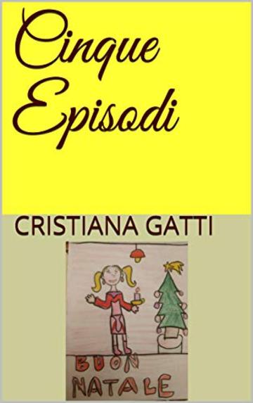 Cinque Episodi (L'ispettrice Rebecca, la cagnolina Fata e il nonno Vol. 0)