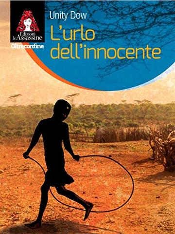 L'urlo dell'innocente (Oltreconfine Vol. 6)