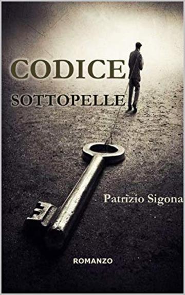 Codice sottopelle (Le fatiche del commissario Alessandro Cinti Vol. 8)