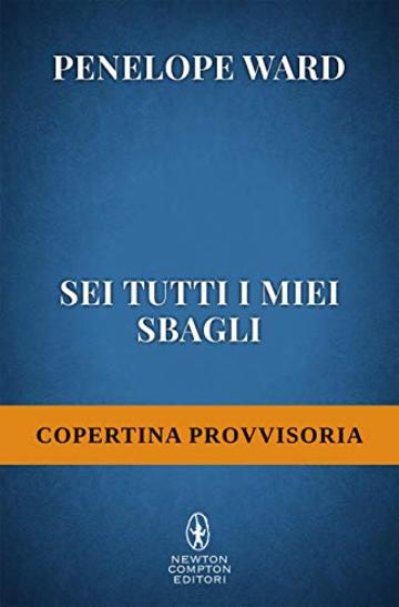 Sei tutti i miei sbagli