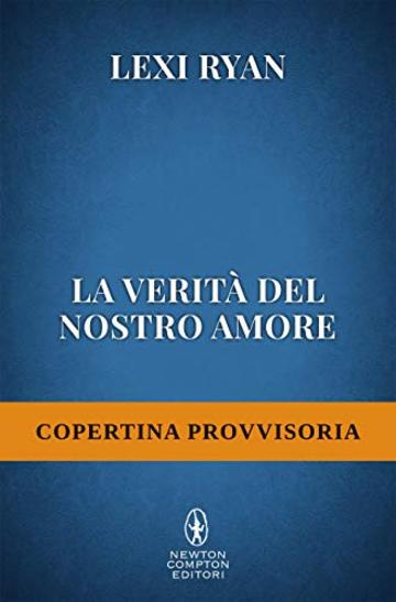 La verità del nostro amore