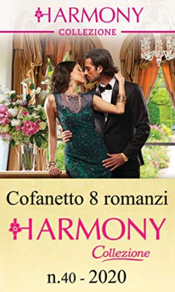 Cofanetto 8 Harmony Collezione n.40/2020: La sposa del magnate | L'anello dello sceicco | Una proposta da un milione di dollari | Sposata col nemico | ... re | La guardia del corpo dell'ereditiera