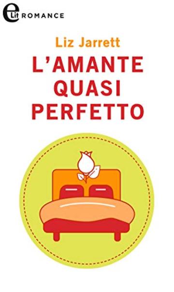 L'amante quasi perfetto (eLit)