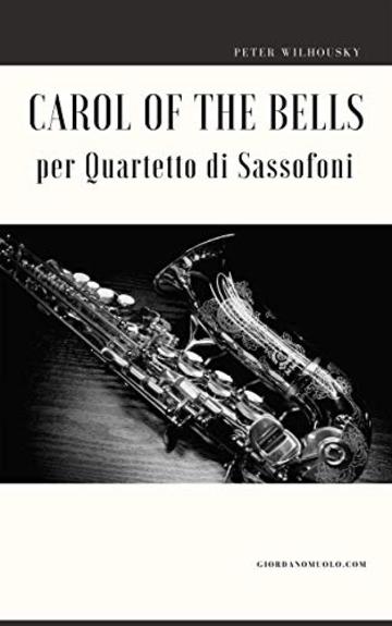 Carol of the Bells per Quartetto di Sassofoni