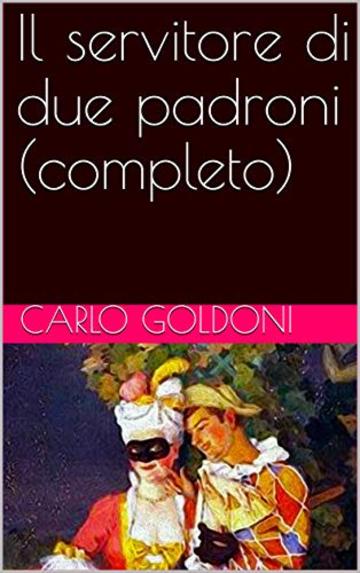 Il servitore di due padroni (completo)