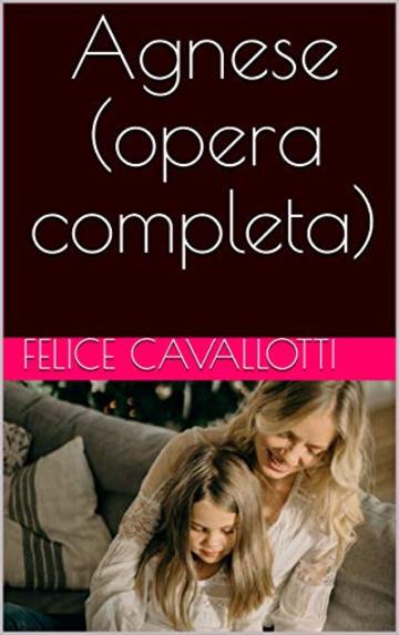 Agnese (opera completa)