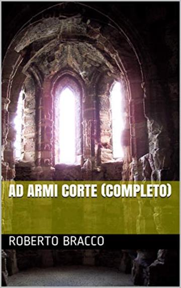 Ad armi corte (completo)