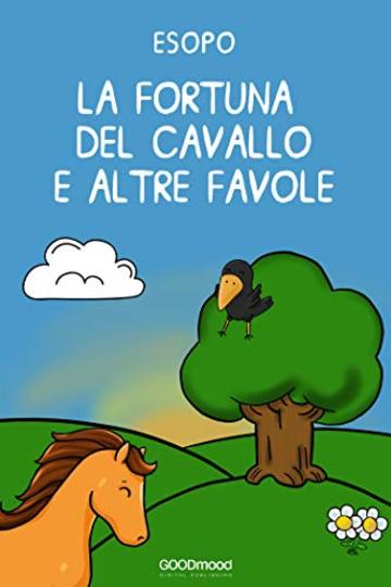 La fortuna del cavallo e altre favole