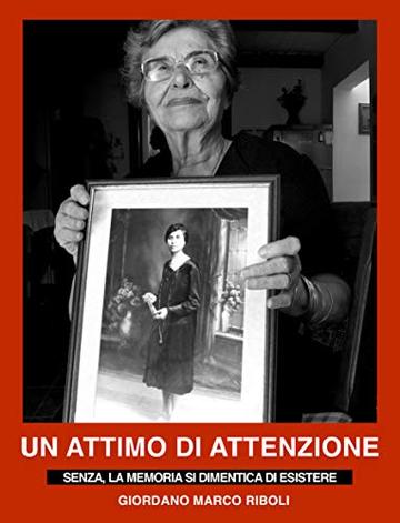 Un Attimo di Attenzione: Opera Prima - Giordano Marco Riboli