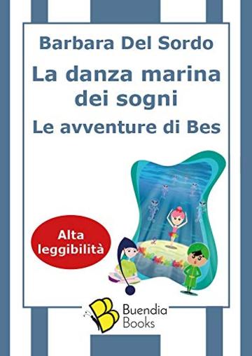 La danza marina dei sogni: Le avventure di Bes (Fiaschette Vol. 15)