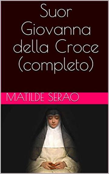 Suor Giovanna della Croce (completo)