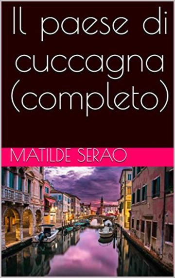 Il paese di cuccagna (completo)