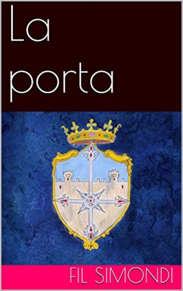 La porta (Le dinastie di Gaea Vol. 1)