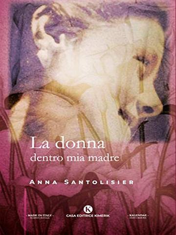 La donna dentro mia madre