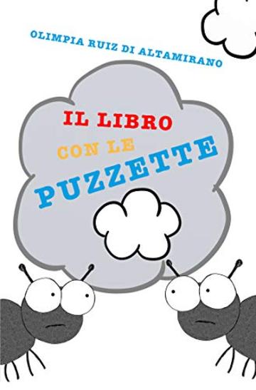 Il libro con le puzzette: Tutti le fanno... ma qual è il posto giusto?