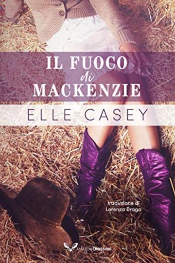 Il fuoco di MacKenzie: Il seguito di Risplendi, non bruciare