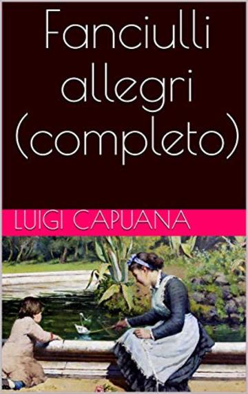 Fanciulli allegri (completo)