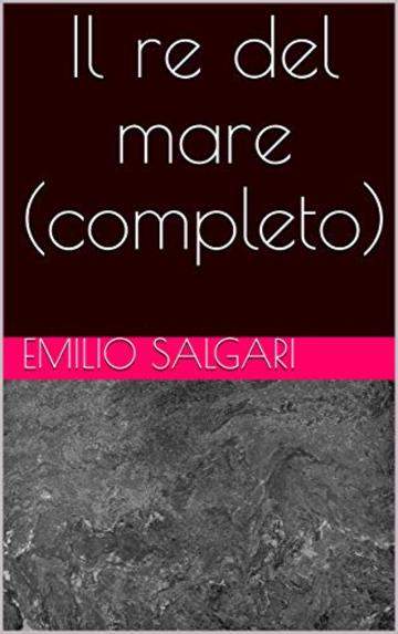 Il re del mare (completo)