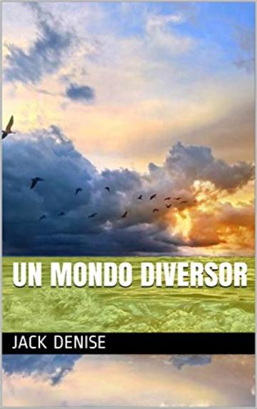 un mondo diversor