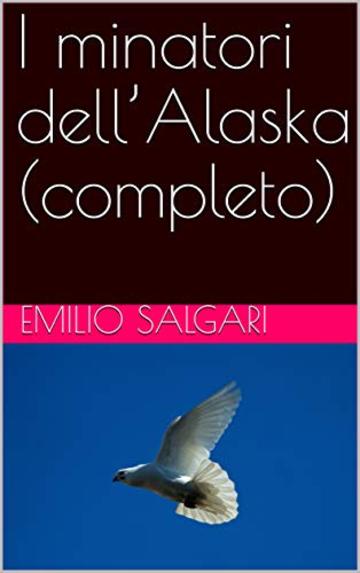 I minatori dell'Alaska (completo)