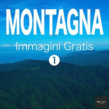 MONTAGNA Immagini Gratis 1  BEIZ images