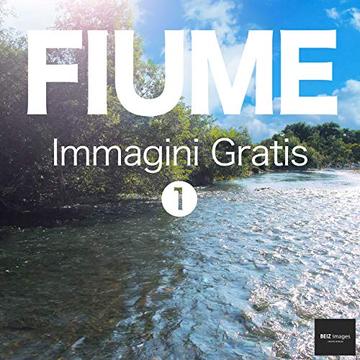 FIUME Immagini Gratis 1  BEIZ images