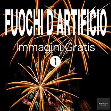 FUOCHI D'ARTIFICIO Immagini Gratis 1  BEIZ images