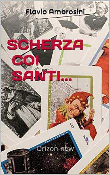 SCHERZA COI SANTI... : Orizon-new