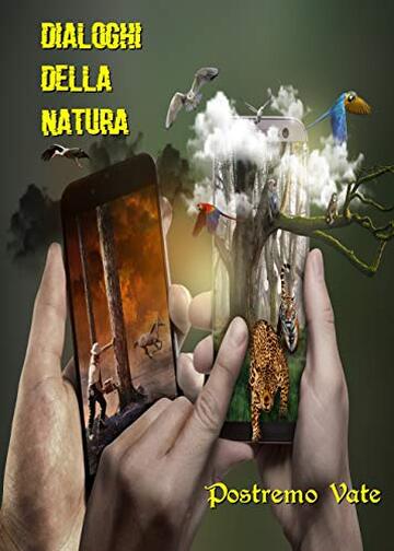 Dialoghi della Natura (I libri di Postremo Vate Vol. 39)