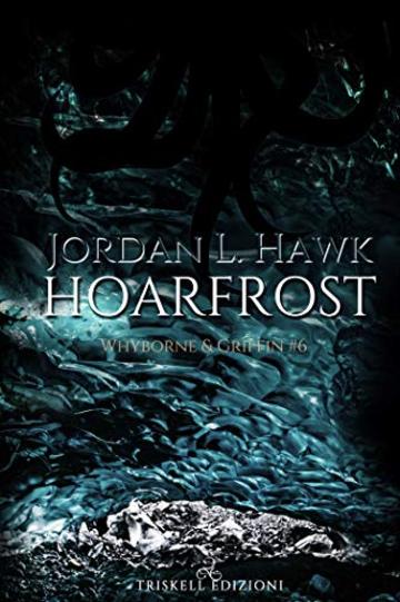 Hoarfrost (Whyborne & Griffin Vol. 6)