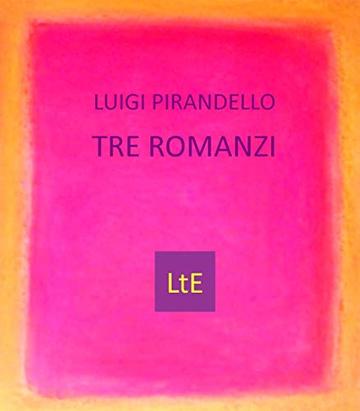 Tre romanzi