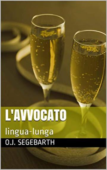 L'AVVOCATO: lingua-lunga