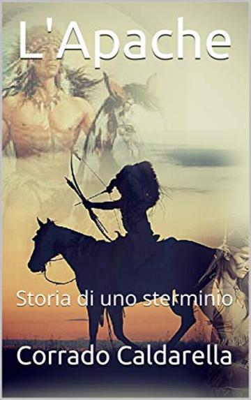 L'Apache: Storia di uno sterminio