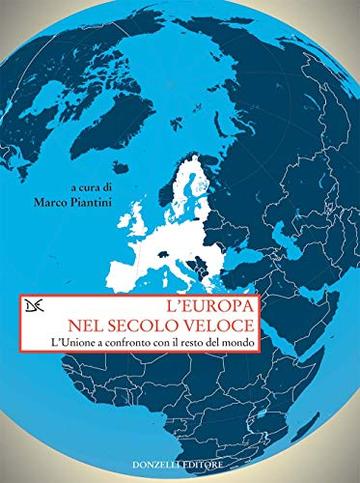 L'Europa nel secolo veloce: L'Unione a confronto con il resto del mondo