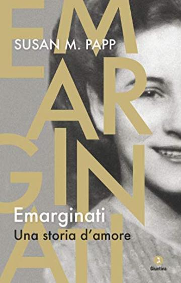 Emarginati: Una storia d'amore (Vite)