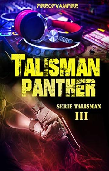 Talisman Panther (Serie Talisman Vol. 3)