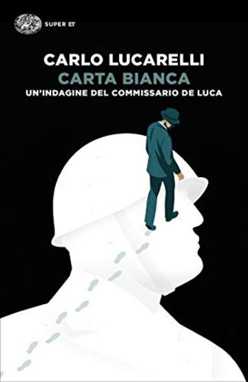 Carta bianca: UN'INDAGINE DEL COMMISSARIO DE LUCA (Super ET)