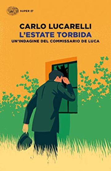 L'estate torbida: UN'INDAGINE DEL COMMISSARIO DE LUCA (Super ET)