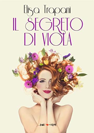 Il segreto di Viola (Fogli volanti)