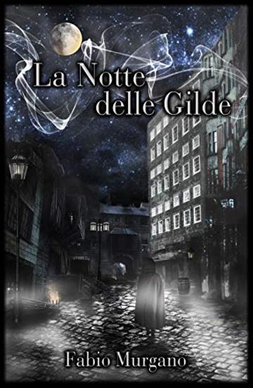 La Notte delle Gilde