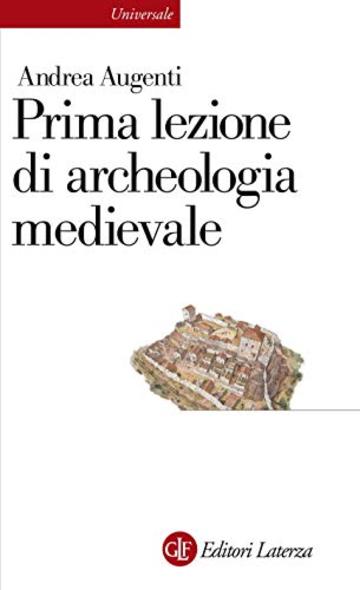 Prima lezione di archeologia medievale