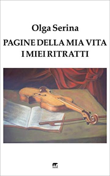 Pagine della mia vita: I miei ritratti