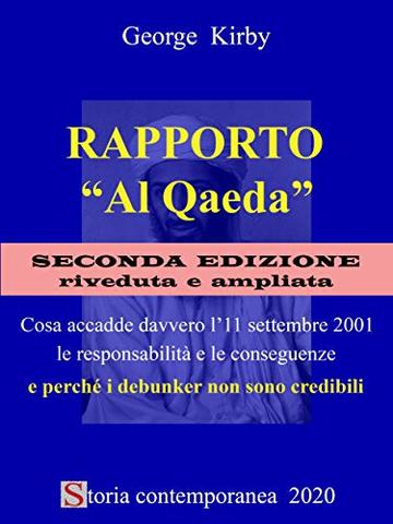 Rapporto "Al Qaeda" (2ª Ediz): Cosa accadde davvero l'11 settembre 2001