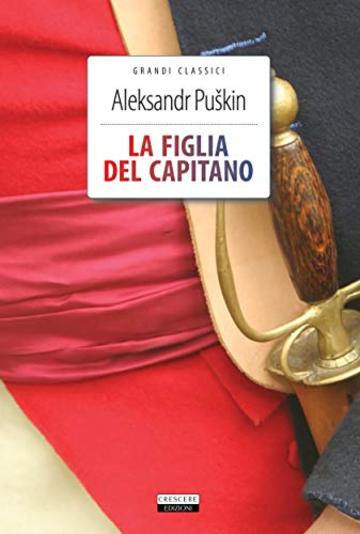 La figlia del capitano: Ediz. integrale (Grandi classici)