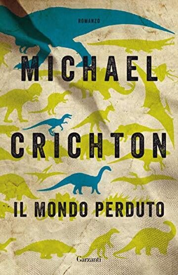 Il mondo perduto (La trilogia di Jurassic Park Vol. 2)