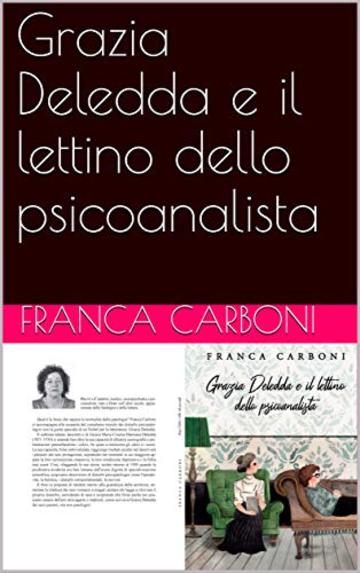 Grazia Deledda e il lettino dello psicoanalista (letteratura e Psichiatria Vol. 1)