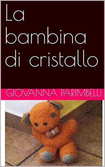 La bambina di cristallo