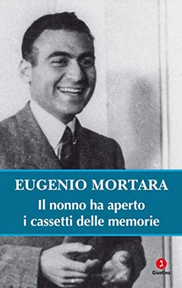 Il nonno ha aperto i cassetti delle memorie (Fuori collana)