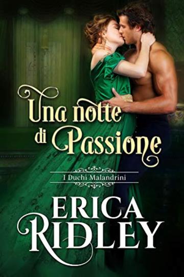 Una notte di passione (I duchi malandrini Vol. 3)